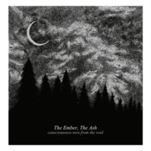 The Ember, the Ash: Consciousness Torn From The Void - CD