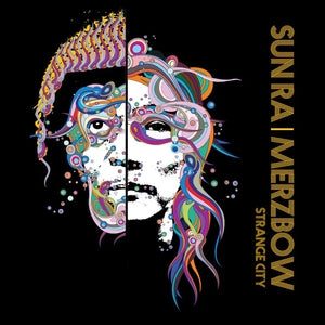 Sun Ra & Merzbow: Strange City - CD