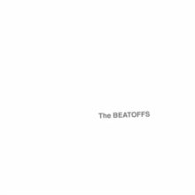 Strangulated Beatoffs: The Beatoffs (White Album) - Vinyl