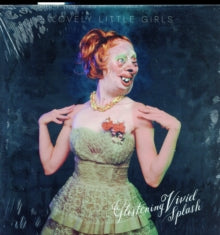 Lovely Little Girls: Glistening Vivid Splash - Vinyl