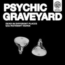 Psychic Graveyard: Dead In Different Places / Mstrkrft Remix - CD