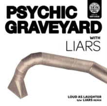 Psychic Graveyard: Loud As Laughter / Liars Remix - CD