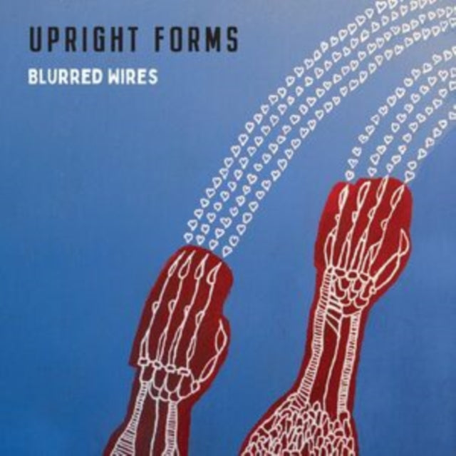 Upright Forms: Blurred Wires - CD