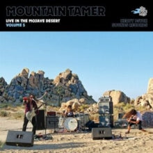 Mountain Tamer: Live In The Mojave Desert Volume 5 - CD