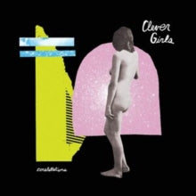 Clever Girls: Constellations - Vinyl