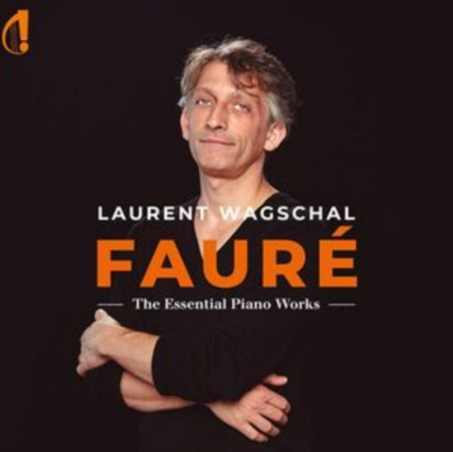Laurent Wagschal: Faure - The Essential Piano Works - CD