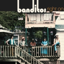 Banditos: Right On - Vinyl