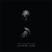 Light of the Morning Star: Charnel Noir - CD