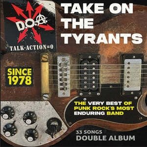 D.O.A.: Take On The Tyrants - CD