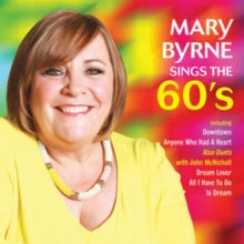 Mary Byrne: Mary Sings The Sixties - CD