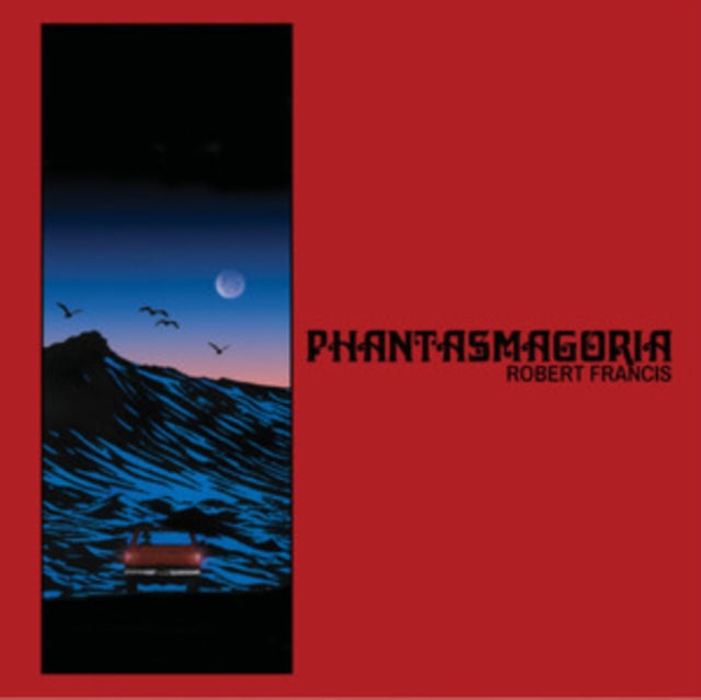 Robert Francis: Phantasmagoria (Random Colour Vinyl) - Vinyl