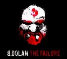 B.Dolan: The Failure - CD
