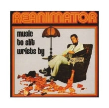 Reanimator: Music To Slit Wrists By - CD
