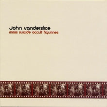 John Vanderslice: Mass Suicide Occult Figurines - CD