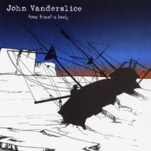John Vanderslice: Time Travel Is Lonely - CD