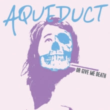 Aqueduct: Or Give Me Death - CD