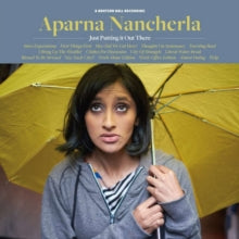 Aparna Nancherla: Just Putting It Out There - CD