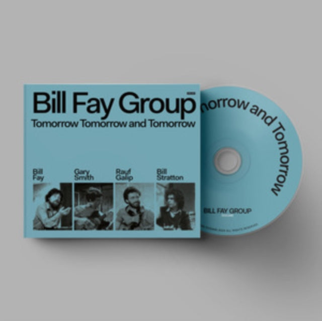 Bill Fay Group: Tomorrow Tomorrow And Tomorrow - CD