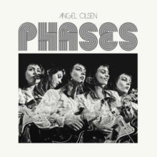 Angel Olsen: Phases - CD