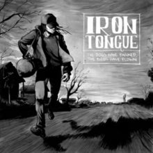 Iron Tongue: The Dogs Have Barked The Birds Have - CD