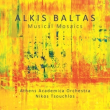 Athens Academica Orch: Alkis Baltas: Musical Mosaics - CD