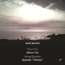Athens Trio / +kinisis: Alkis Baltas: Piano Trio & String Quartet - CD