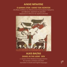 Patmos Festival Orch / Chorus: Alkis Baltas: Daniel In The Lions Den - CD