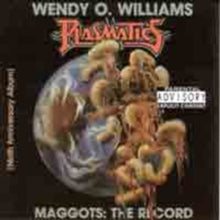 Plasmatics - Wendy O Williams: Maggots: The Record - CD