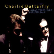 Allen Vegenfeldt & Carsten Dahl: Charlie Butterfly - CD