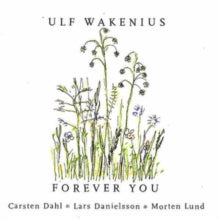 Ulf Wakenius: Forever You - CD