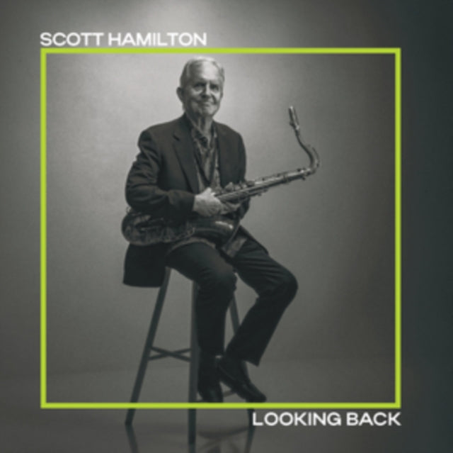 Scott Hamilton: Looking Back - CD