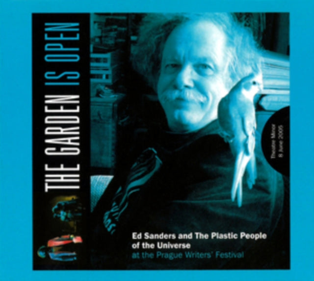 Ed Sanders & the Plastic People of the Universe: The Garden Is Open - CD