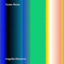 Porter Ricks: Anguilla Electrica - CD