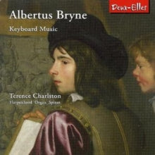 Terence Charlston / Harpsich: Albertus Bryne - Keyboard Music - CD