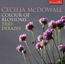 Trio Derazey: Mcdowall: Colour Of Blossoms - CD