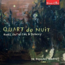 Ruysdael Quartet: Quart De Nuit: Music By Ravel. Dutilleux & Debussy - CD