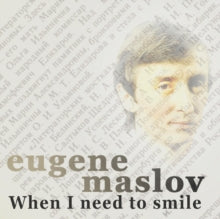 Eugene Maslov: When I Need To Smile - CD