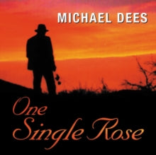 Michael Dees: One Single Rose - CD