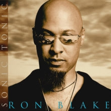 Ron Blake: Sonic Tonic - CD