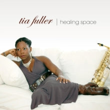 Tia Fuller: Healing Space - CD