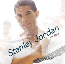 Stanley Jordan: Friends - CD