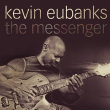 Kevin Eubanks: The Messenger - CD