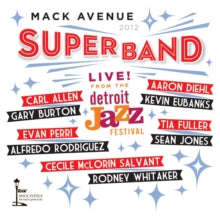 Mack Avenue SuperBand: Live From The Detroit Jazz Festival - 2012 - CD