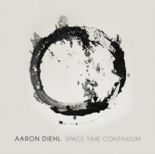 Aaron Diehl: Space. Time. Continuum - CD