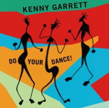 Kenny Garrett: Do Your Dance! - Vinyl