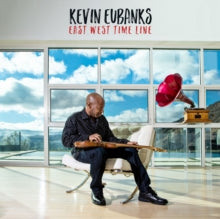 Kevin Eubanks: East West Time Line - CD