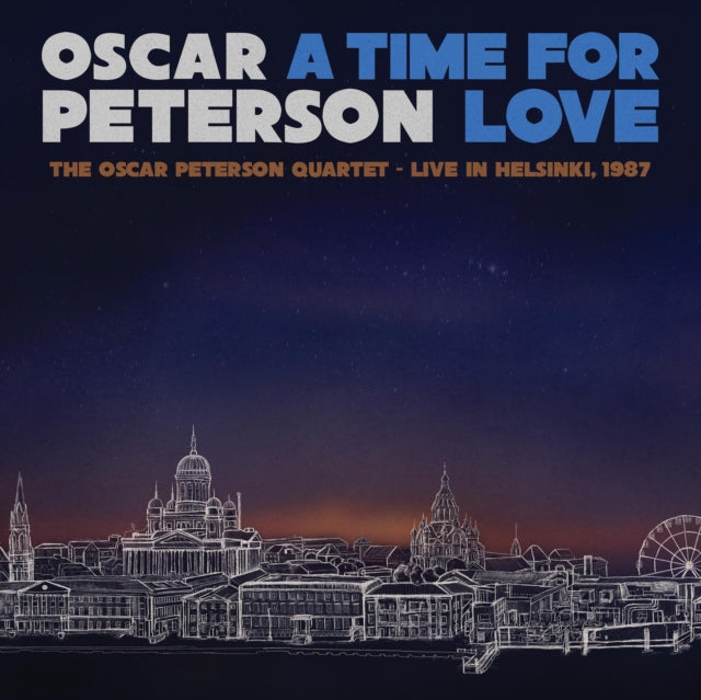 Oscar Peterson: A Time For Love: The Oscar Peterson Quartet - Live In Helsinki. 1987 - CD
