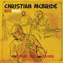 Christian McBride Big Band: For Jimmy. Wes And Oliver - Vinyl
