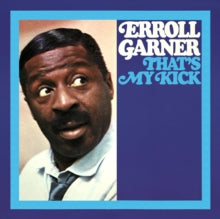 Erroll Garner: Thats My Kick (Octave Remastered Series) - CD