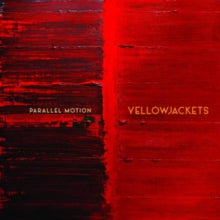 Yellowjackets: Parallel Motion - CD